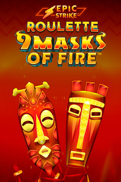 Epic Strike Roulette 9 Masks of Fire